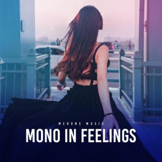 Mono In Feelings