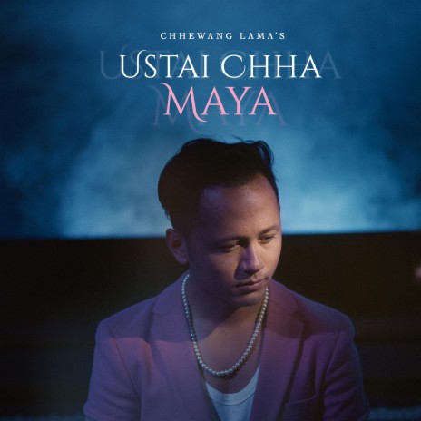 Ustai Chha Maya | Boomplay Music