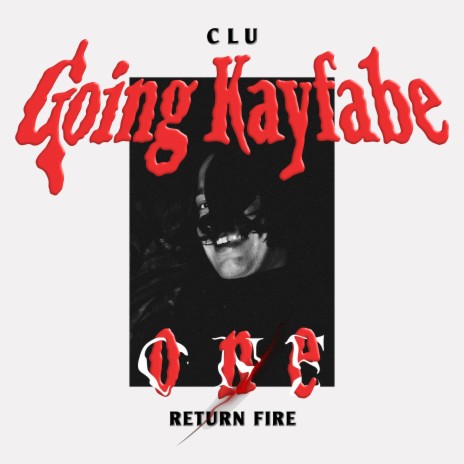 One (Return Fire) [feat. Going Kayfabe] | Boomplay Music