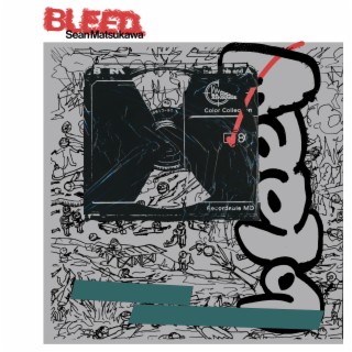 BLEED.