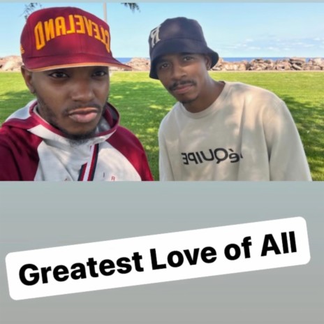 Greatest Love of All | Boomplay Music