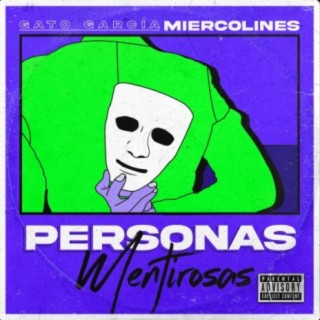 Personas mentirosas (MIERCOLINES) [feat. Kadma]