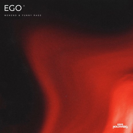 EGO ft. Menend & Funny Rage | Boomplay Music