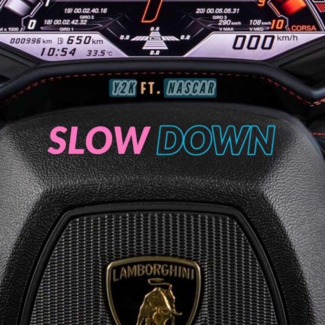 Slow Down | Boomplay Music