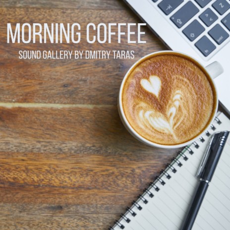 Morning Coffee | Boomplay Music