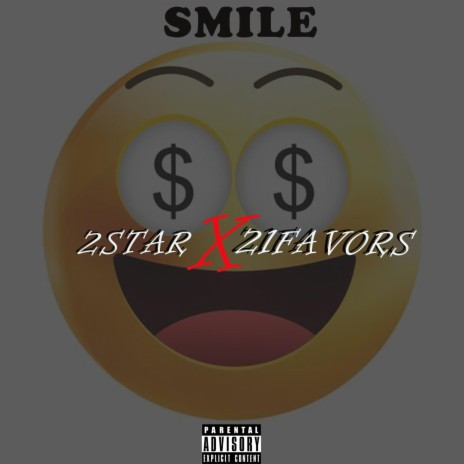SMILE ft. 21FAVORS | Boomplay Music