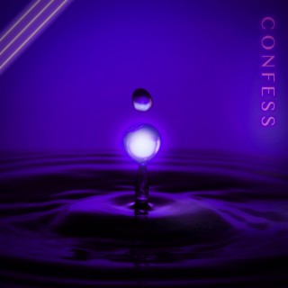Confess (In Your Life) lyrics | Boomplay Music
