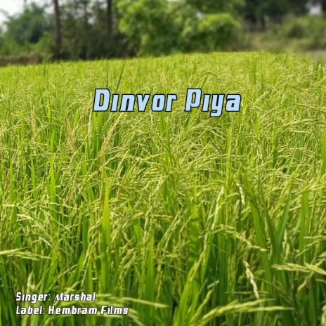 Dinvor Piya (Santali) | Boomplay Music