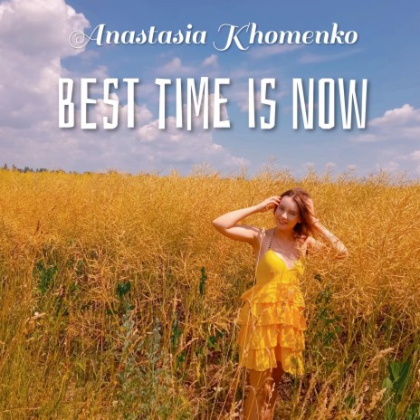 Best Time Is Now | Boomplay Music