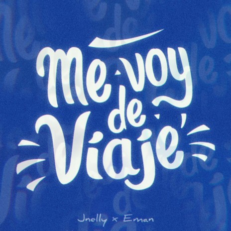 Me voy de viaje (feat. Eman) | Boomplay Music