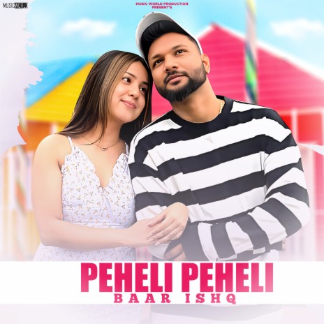 Peheli Peheli Baar Ishq | Boomplay Music