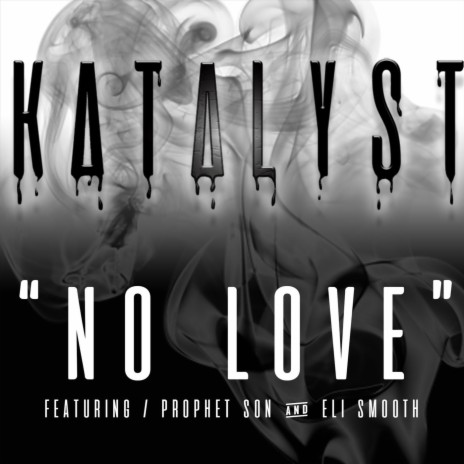 No Love (feat. Eli Smooth & Prophet Son) | Boomplay Music