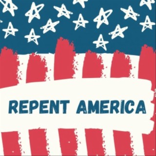 REPENT AMERICA (SIDE: A)