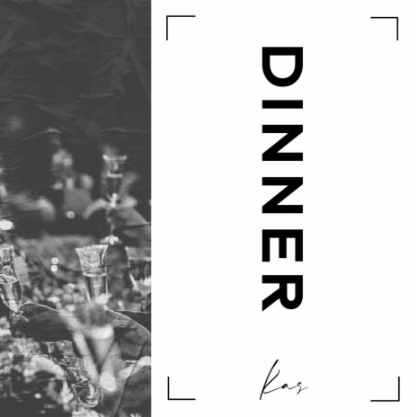 DINNER | Boomplay Music