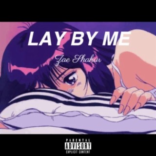 Lay By Me Freestyle