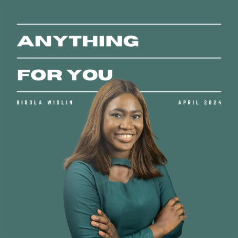 ANYTHING FOR YOU | Boomplay Music