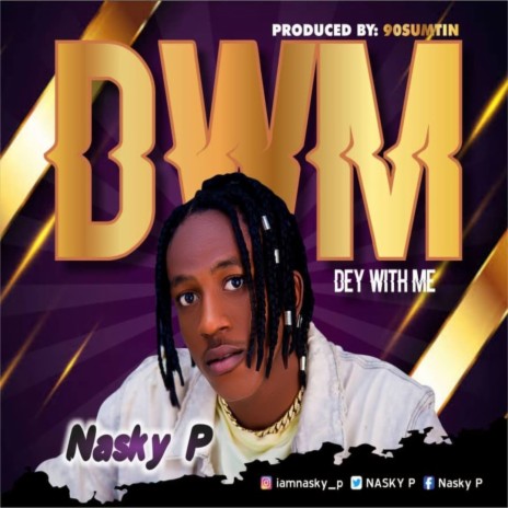 Dey with Me (DWM) | Boomplay Music