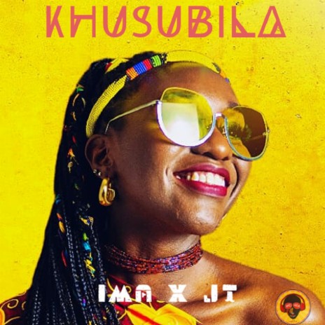 Khusubila ft. JT Bulinda