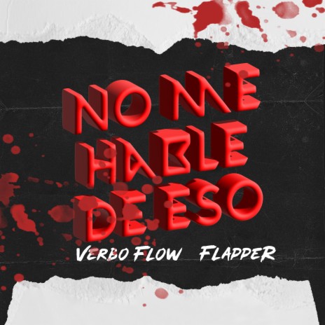 No Me Hable de Eso ft. Flapper | Boomplay Music