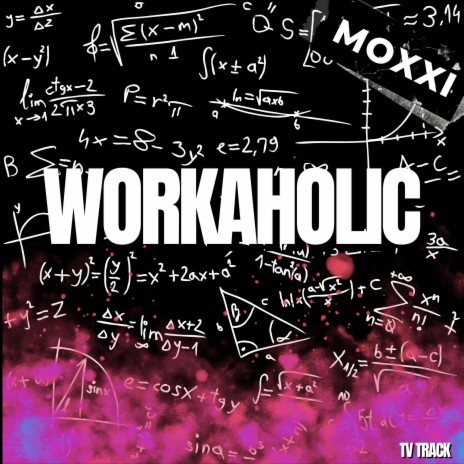 Workaholic (TV Track) | Boomplay Music