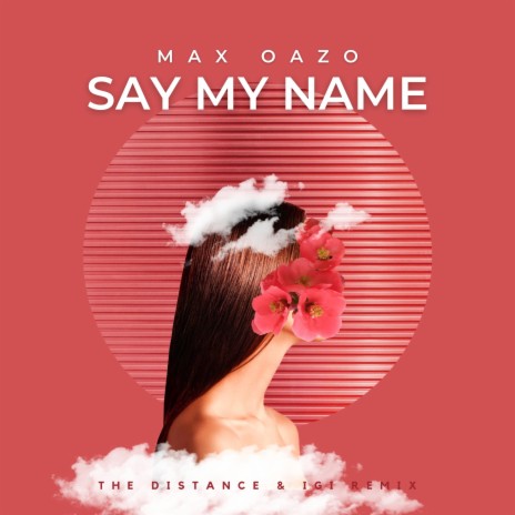 Say My Name (The Distance & Igi Remix) | Boomplay Music