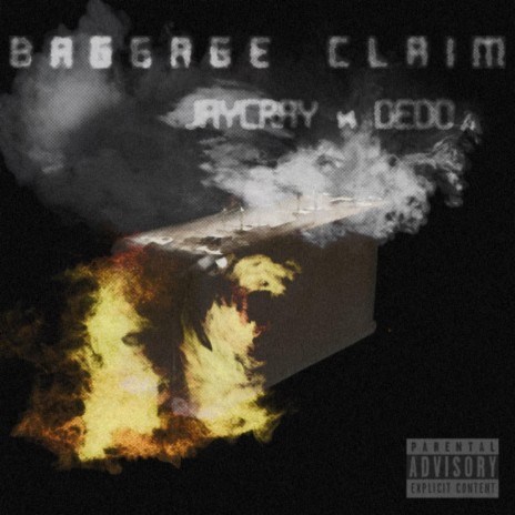 BAGGAGE CLAIM ft. The Rare JayCray | Boomplay Music