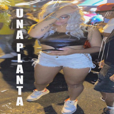 Una Planta ft. Moncholo La Vainilla | Boomplay Music