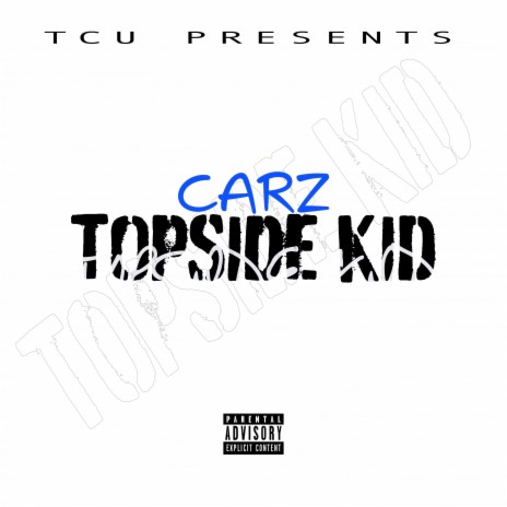 Carz - Topside Kid | Boomplay Music