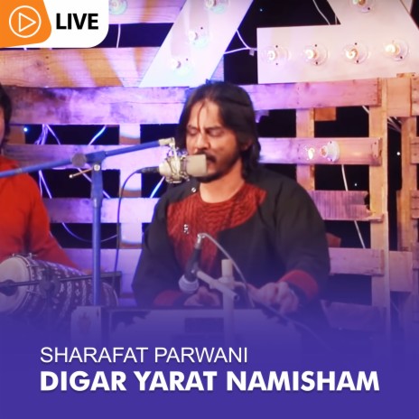 Digar Yarat Namishom (Live) | Boomplay Music