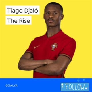 Tiago Djaló The Rise | Lusos