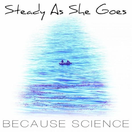 Steady As She Goes | Boomplay Music