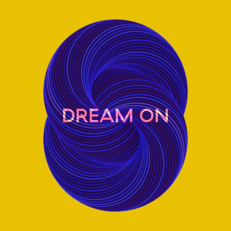 Dream On | Boomplay Music