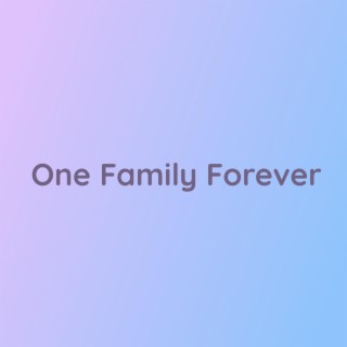 One Family Forever