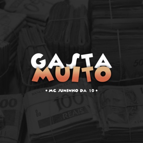 Gasta Muito | Boomplay Music