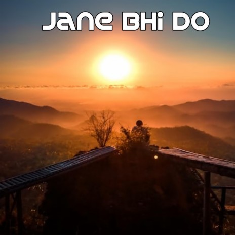 Jane bhi do | Boomplay Music