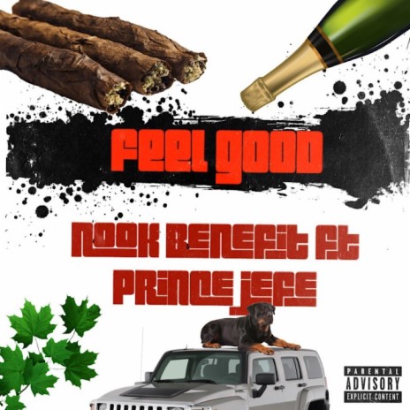 Feel Good ft. Prince Jefe | Boomplay Music