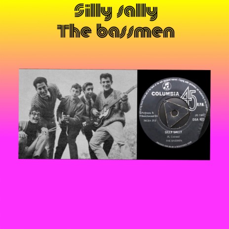 Silly Sally ft. The Bassmen | Boomplay Music