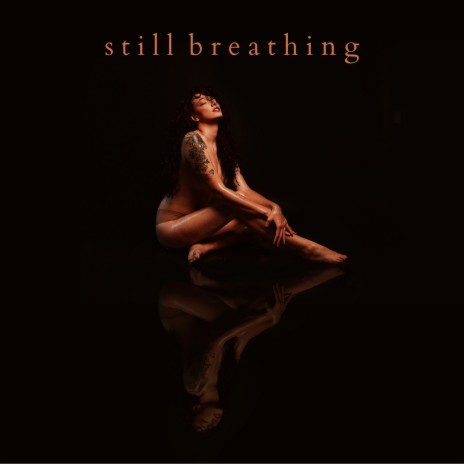 Still Breathing | Boomplay Music