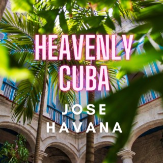 Heavenly Cuba