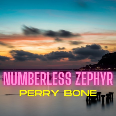 Numberless Zephyr