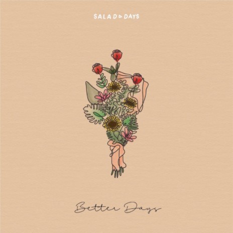 Better Days ft. Salad Days | Boomplay Music