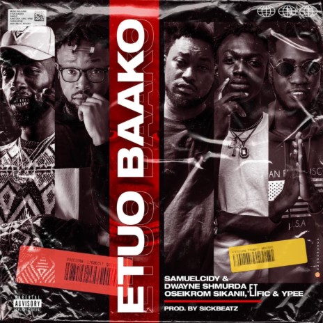 Etuo Baako (feat. Dwayne Shmurda, Itzlific, Oseikurom Sikanii & Ypee)