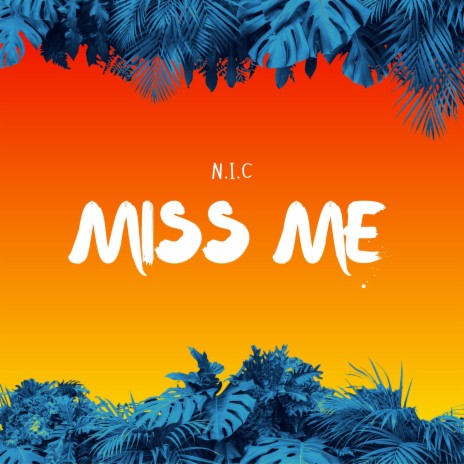 MISS ME | Boomplay Music