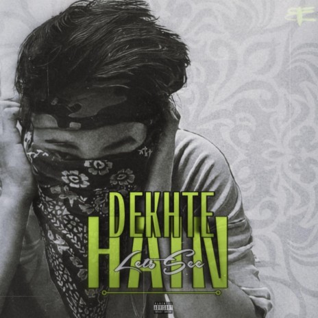 Dekhte Hain | Boomplay Music
