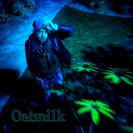 Oatmilk | Boomplay Music