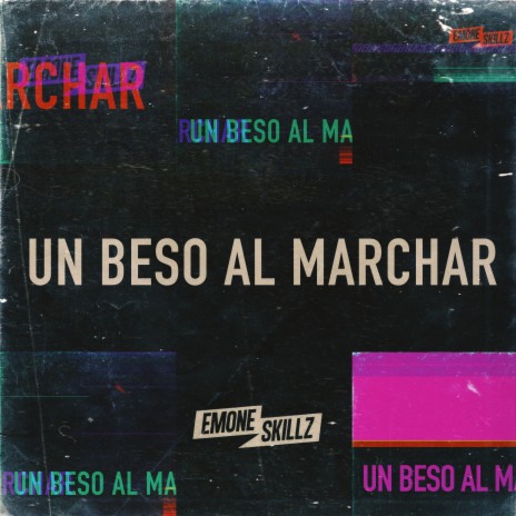 Un Beso al Marchar | Boomplay Music