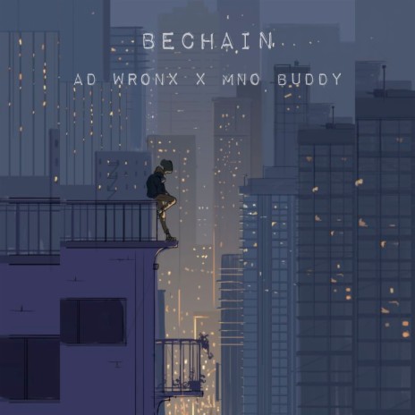 Bechain ft. Ad wronx | Boomplay Music