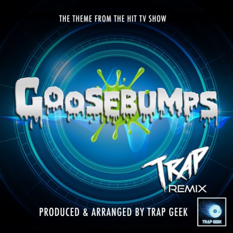 Goosebumps Main Theme (From Goosebumps) (Trap Version)