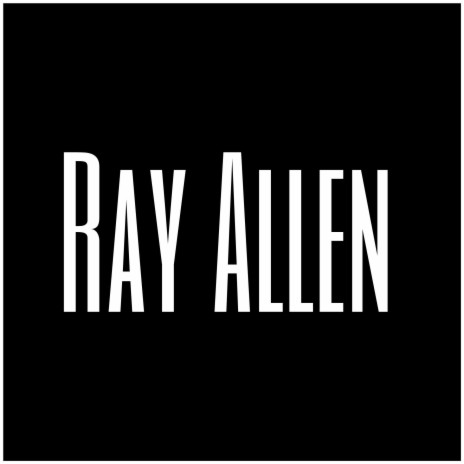 Ray Allen | Boomplay Music