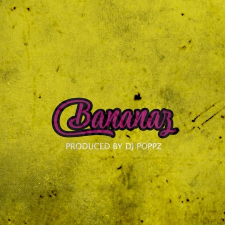 Bananaz (Radio Edit) | Boomplay Music